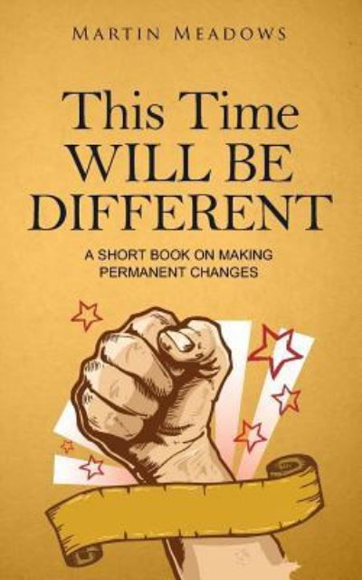 Cover for Martin Meadows · This Time Will Be Different (Paperback Book) (2017)