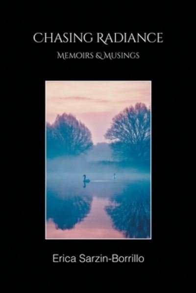 Cover for Erica Sarzin-Borrillo · Chasing Radiance (Paperback Book) (2021)