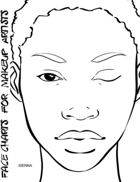 Face Charts for Makeup Artists Sienna - Blake Anderson - Books - Createspace Independent Publishing Platf - 9781983882937 - January 16, 2018