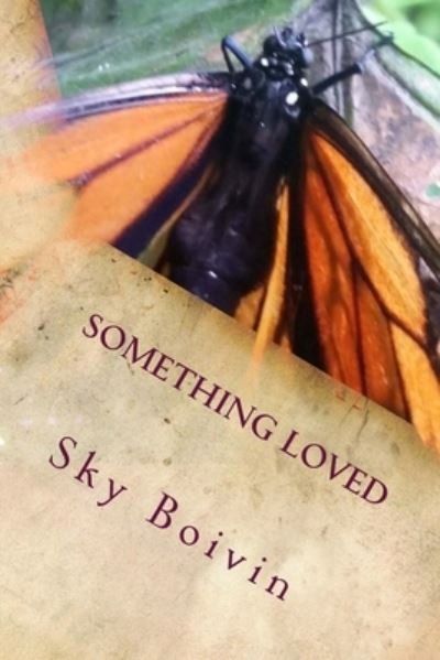 Cover for Sky Boivin · Something Loved (Pocketbok) (2018)