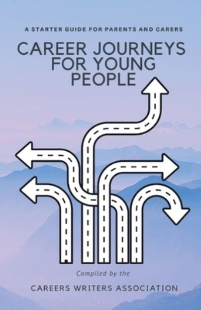 Cover for Careers Writers Association · Career Journeys for Young People 2019 (Paperback Book) (2019)