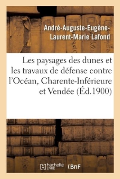 Cover for Lafond-a-a-e-l-m · Administration des eaux et forêts. Exposition universelle internationale 1900 (Paperback Book) (2017)