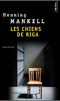Cover for Henning Mankell · Les chiens de Riga (Taschenbuch) [French, Points Policier edition] (2004)