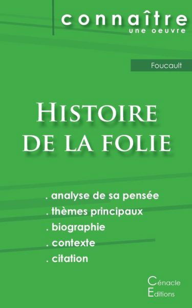 Fiche de lecture Histoire de la folie de Foucault (analyse philosophique et resume detaille) - Michel Foucault - Livres - Les Editions Du Cenacle - 9782759310937 - 29 février 2024