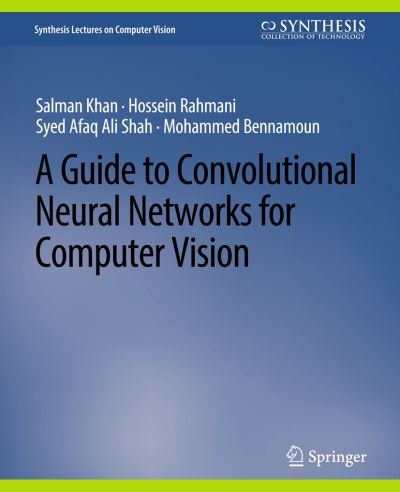 Cover for Salman Khan · Guide to Convolutional Neural Networks for Computer Vision (Book) (2018)