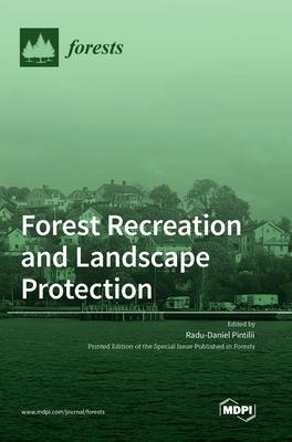 Cover for Radu-Daniel Pintilii · Forest Recreation and Landscape Protection (Hardcover Book) (2023)