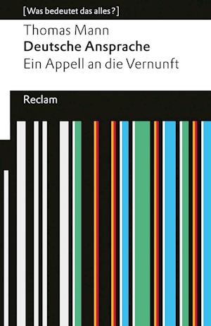 Cover for Thomas Mann · Deutsche Ansprache. Ein Appell an die Vernunft. [Was bedeutet das alles?] (Bok) (2025)