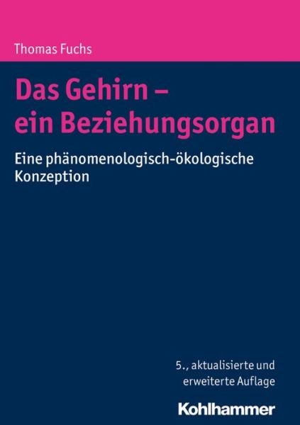 Cover for Fuchs · Das Gehirn - ein Beziehungsorgan (Bog) (2016)