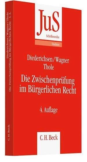 Cover for Uwe Diederichsen · Die Zwischenprüfung im Bürgerlichen Recht (Taschenbuch) (2011)