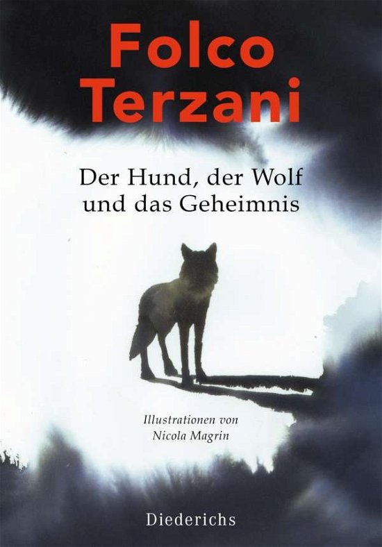 Cover for Terzani · Der Hund, der Wolf und das Gehe (Book)