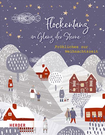 Cover for Herder Verlag GmbH · Flockentanz im Glanz der Sterne (Hardcover Book) (2021)