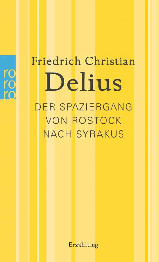 Cover for Friedrich Delius · Der Spaziergang von Rostock nach Syrakus (Paperback Book) (2013)