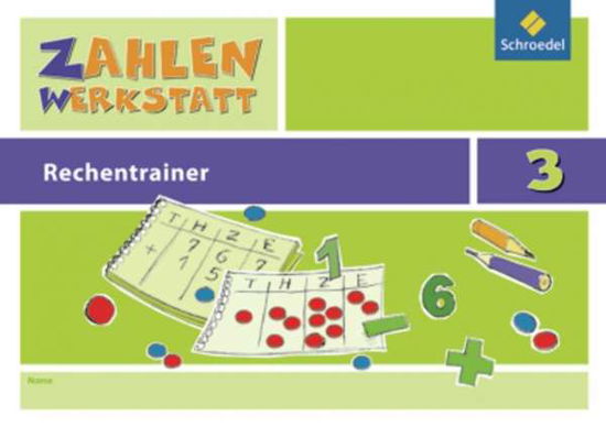 Zahlenwerkstatt - Rechentrainer 3 -  - Books - Schroedel Verlag GmbH - 9783507044937 - August 30, 2010