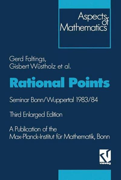 Cover for Gisbert Wustholz · Rational Points: Seminar Bonn / Wuppertal 1983/84 - Aspects of Mathematics (Gebundenes Buch) [3 Revised edition] (1992)