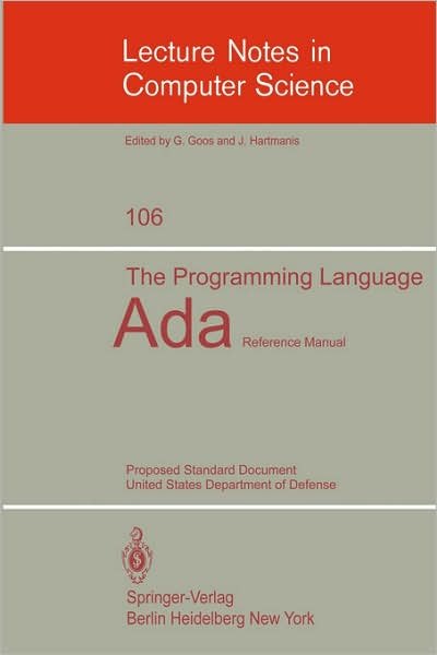 Cover for Cii Honeywell Bull · The Programming Language Ada: Reference Manual / Proposed Standard Document: United States Department of Defense - Lecture Notes in Computer Science (Paperback Book) (1981)