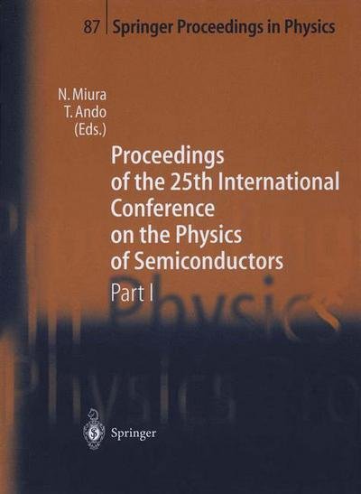 Cover for Norio Miura · Proceedings of the 25th International Conference on the Physics of Semiconductors Part I: Osaka, Japan, September 17-22, 2000 - Springer Proceedings in Physics (Paperback Book) (2011)