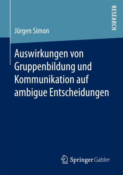 Auswirkungen von Gruppenbildung u - Simon - Books -  - 9783658186937 - June 15, 2017
