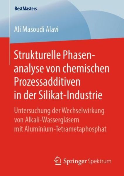 Cover for Ali Masoudi Alavi · Strukturelle Phasenanalyse von chemischen Prozessadditiven in der Silikat Indust (Book) [1. Aufl. 2019 edition] (2019)