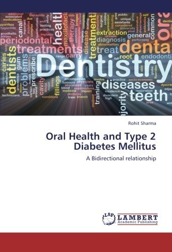 Cover for Rohit Sharma · Oral Health and Type 2 Diabetes Mellitus: a Bidirectional Relationship (Paperback Book) (2012)