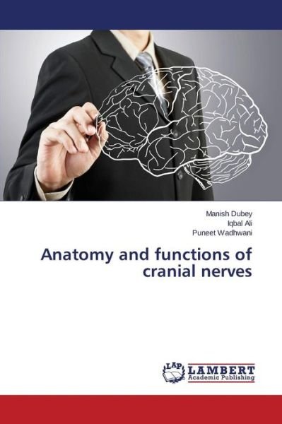 Cover for Puneet Wadhwani · Anatomy and Functions of Cranial Nerves (Paperback Book) (2014)