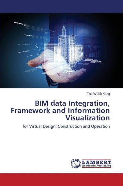 Cover for Kang · BIM data Integration, Framework an (Book) (2015)