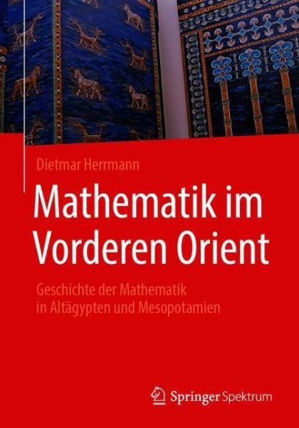 Cover for Herrmann · Mathematik im Vorderen Orient (Buch) [1. Aufl. 2019 edition] (2019)