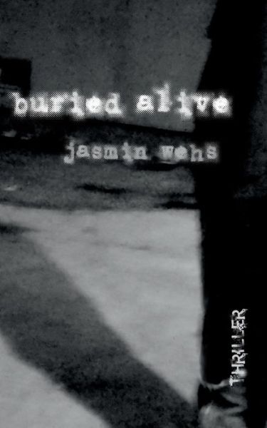 Cover for Jasmin Wehs · Buried Alive (Paperback Book) [German edition] (2013)