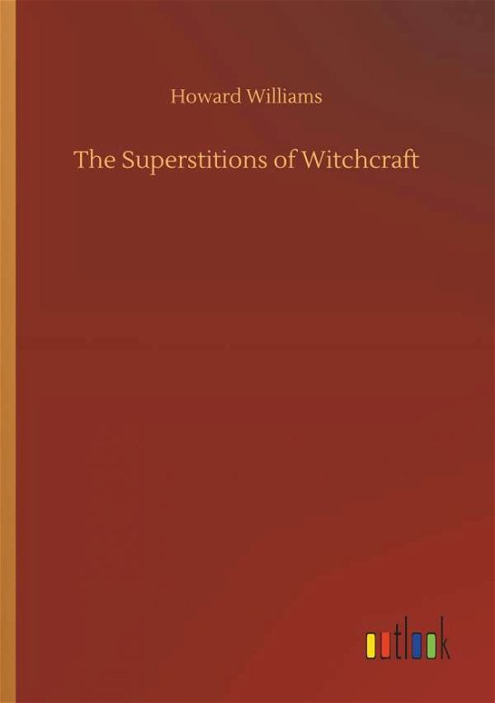 Cover for Williams · The Superstitions of Witchcraf (Buch) (2018)