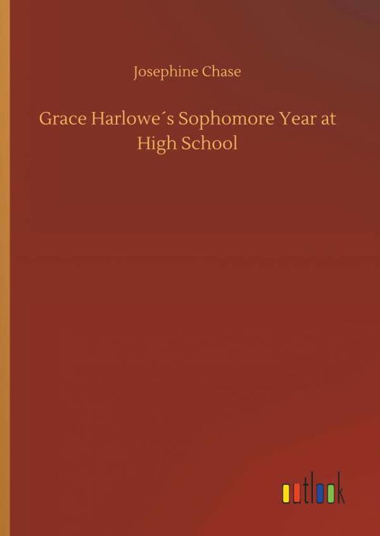 Cover for Chase · Grace Harlowe's Sophomore Year at (Book) (2018)