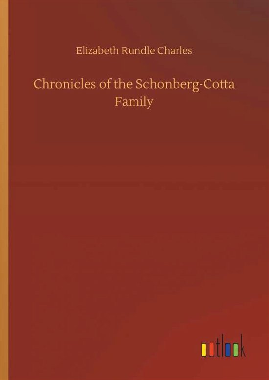 Chronicles of the Schonberg-Cot - Charles - Books -  - 9783734035937 - September 20, 2018