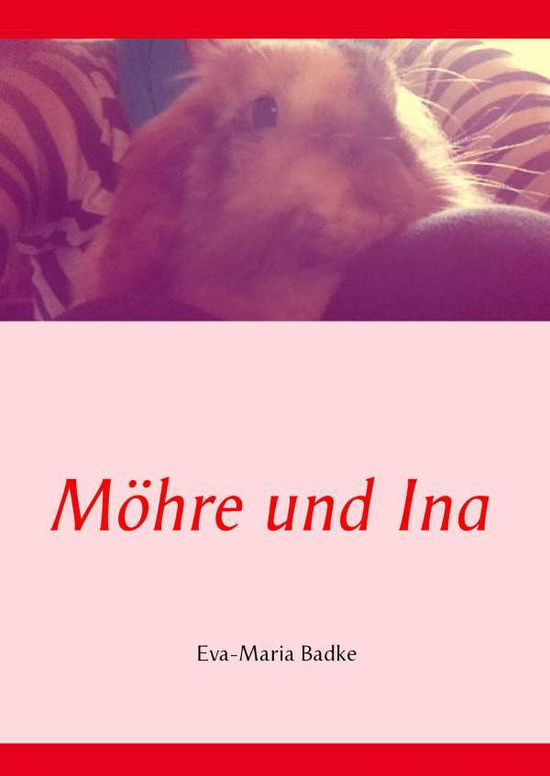 Cover for Badke · Möhre und Ina (Book)