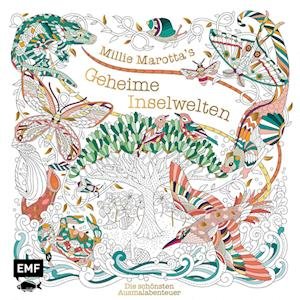 Cover for Millie Marotta · Millie Marotta's Geheime Inselwelten  Die schönsten Ausmal-Abenteuer (Bog) (2022)
