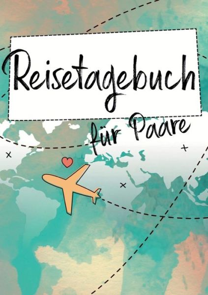 Cover for Retta · Reisetagebuch für Paare (Book) (2019)