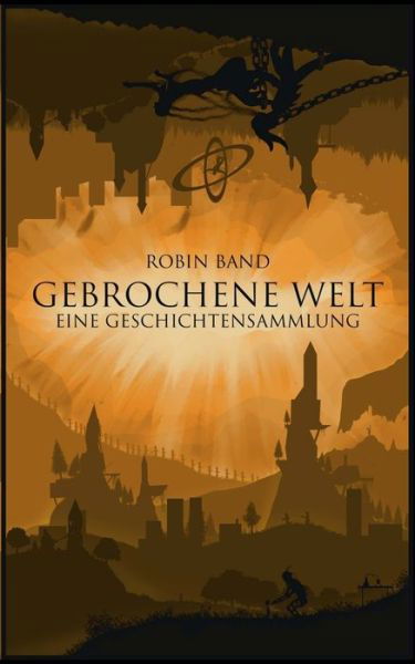 Cover for Band · Gebrochene Welt (Bog) (2019)