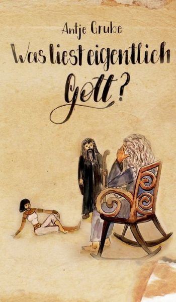 Cover for Grube · Was liest eigentlich Gott? (Book) (2019)