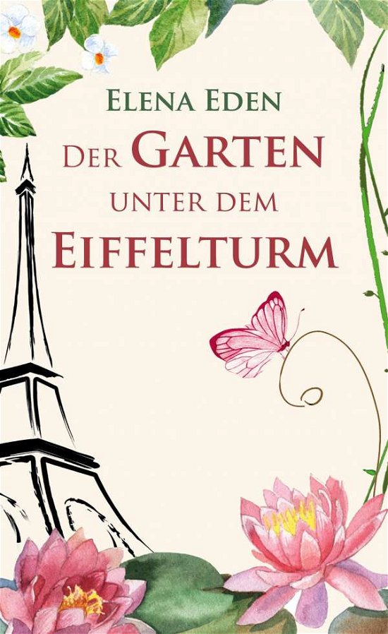 Cover for Eden · Der Garten unter dem Eiffelturm (Bok)