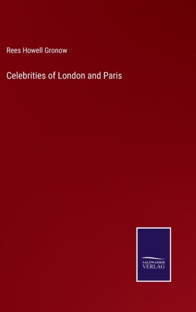 Cover for Rees Howell Gronow · Celebrities of London and Paris (Hardcover Book) (2022)