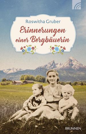 Cover for Roswitha Gruber · Erinnerungen einer Bergbäuerin (Bok) (2024)