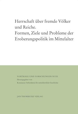 Herrschaft über fremde Völker und Reiche - Hermann Kamp - Books - Thorbecke Jan Verlag - 9783799568937 - February 14, 2022