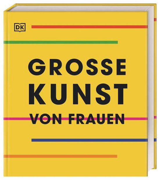 Cover for Claudia Theis-Passaro · Große Kunst von Frauen (Hardcover Book) (2021)