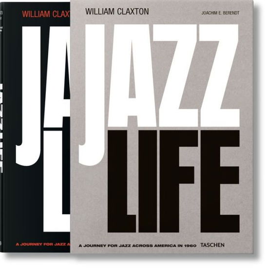 William Claxton. Jazzlife - Joachim E. Berendt - Livros - Taschen GmbH - 9783836542937 - 22 de julho de 2016