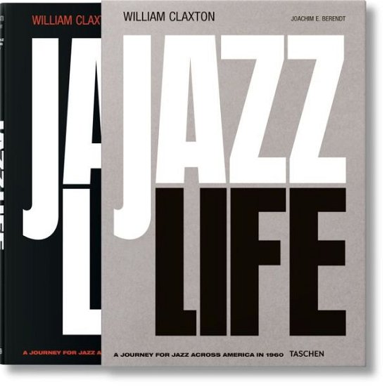 Cover for Joachim E. Berendt · William Claxton. Jazzlife (Hardcover Book) [Multilingual edition] (2016)