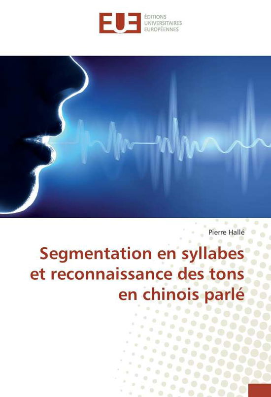 Segmentation en syllabes et recon - Hallé - Bücher -  - 9783841616937 - 