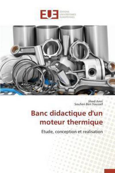 Cover for Amri Jihed · Banc Didactique D'un Moteur Thermique (Paperback Book) (2018)