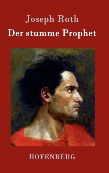 Cover for Joseph Roth · Der Stumme Prophet (Hardcover bog) (2015)