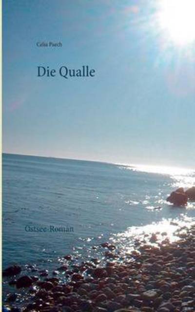 Cover for Paech · Die Qualle (Bok) (2016)