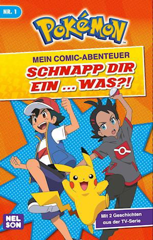 Pokémon: Mein Comic-Abenteuer: Schnapp dir ein ... was? -  - Książki - Nelson - 9783845126937 - 29 lipca 2024