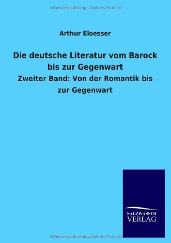 Cover for Arthur Eloesser · Die Deutsche Literatur Vom Barock Bis Zur Gegenwart (Paperback Book) [German edition] (2012)