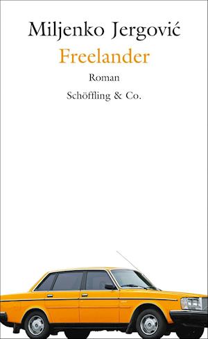 Freelander - Miljenko Jergovic - Livros - Schoeffling + Co. - 9783895613937 - 9 de fevereiro de 2010