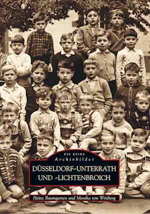 Cover for Heinz Baumgarten · Düsseldorf - Unterrath und Lichtenbroich (Taschenbuch) (2017)